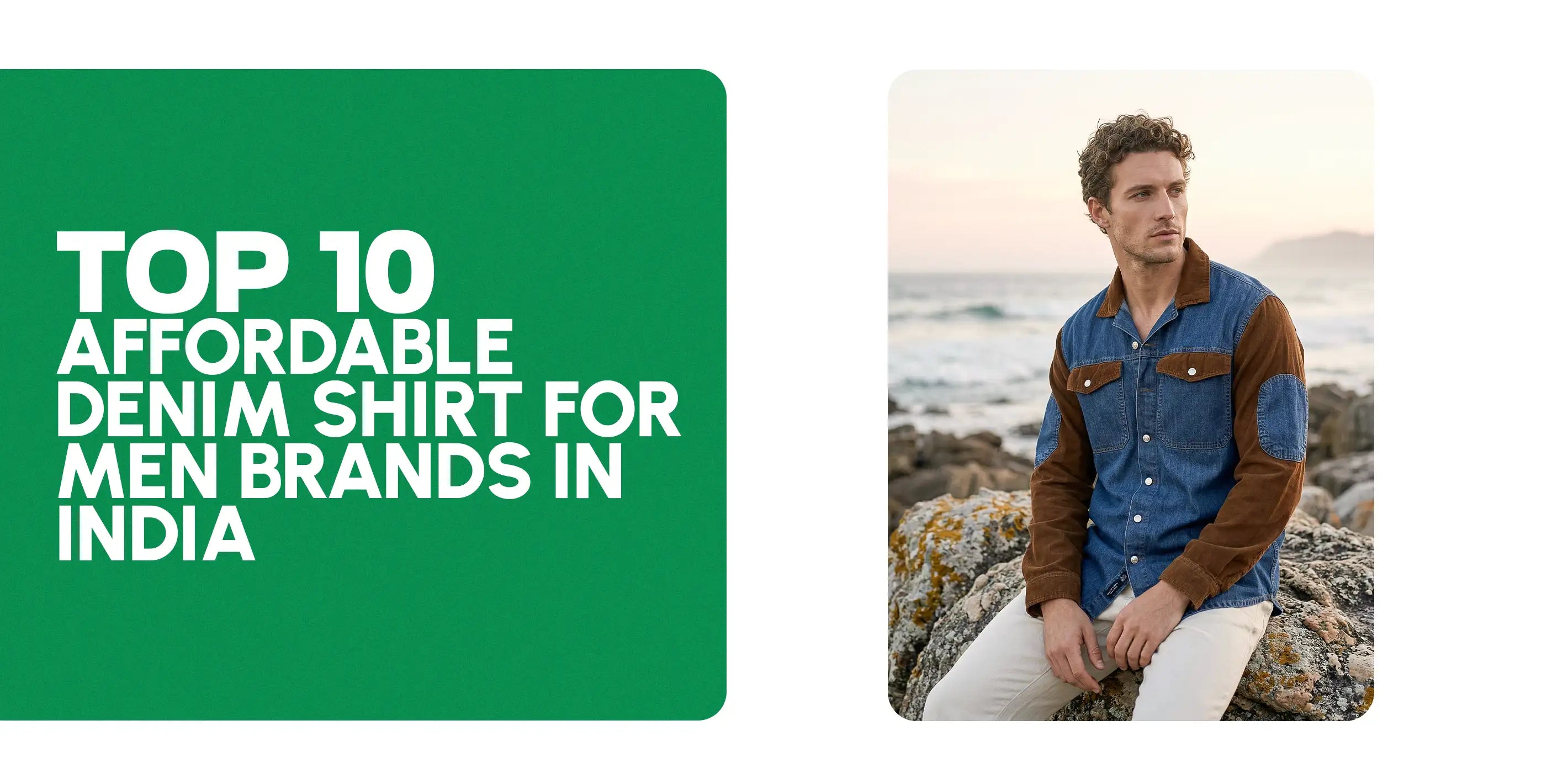 Top 10 Affordable Denim Shirt Brands for Men in India