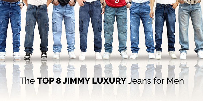 The Top 8 Jimmy Luxury Jeans for Men
