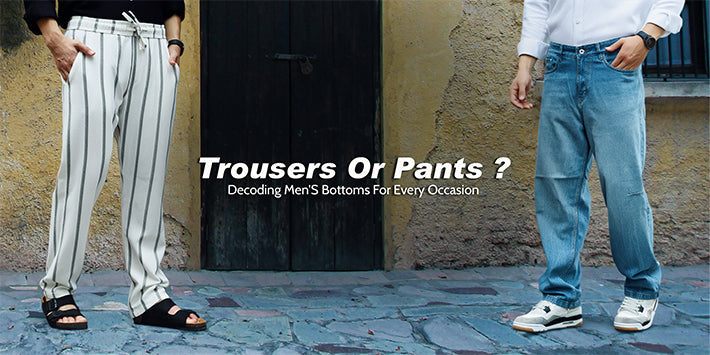 Pants vs. Trousers: A Style Guide for the Modern Man