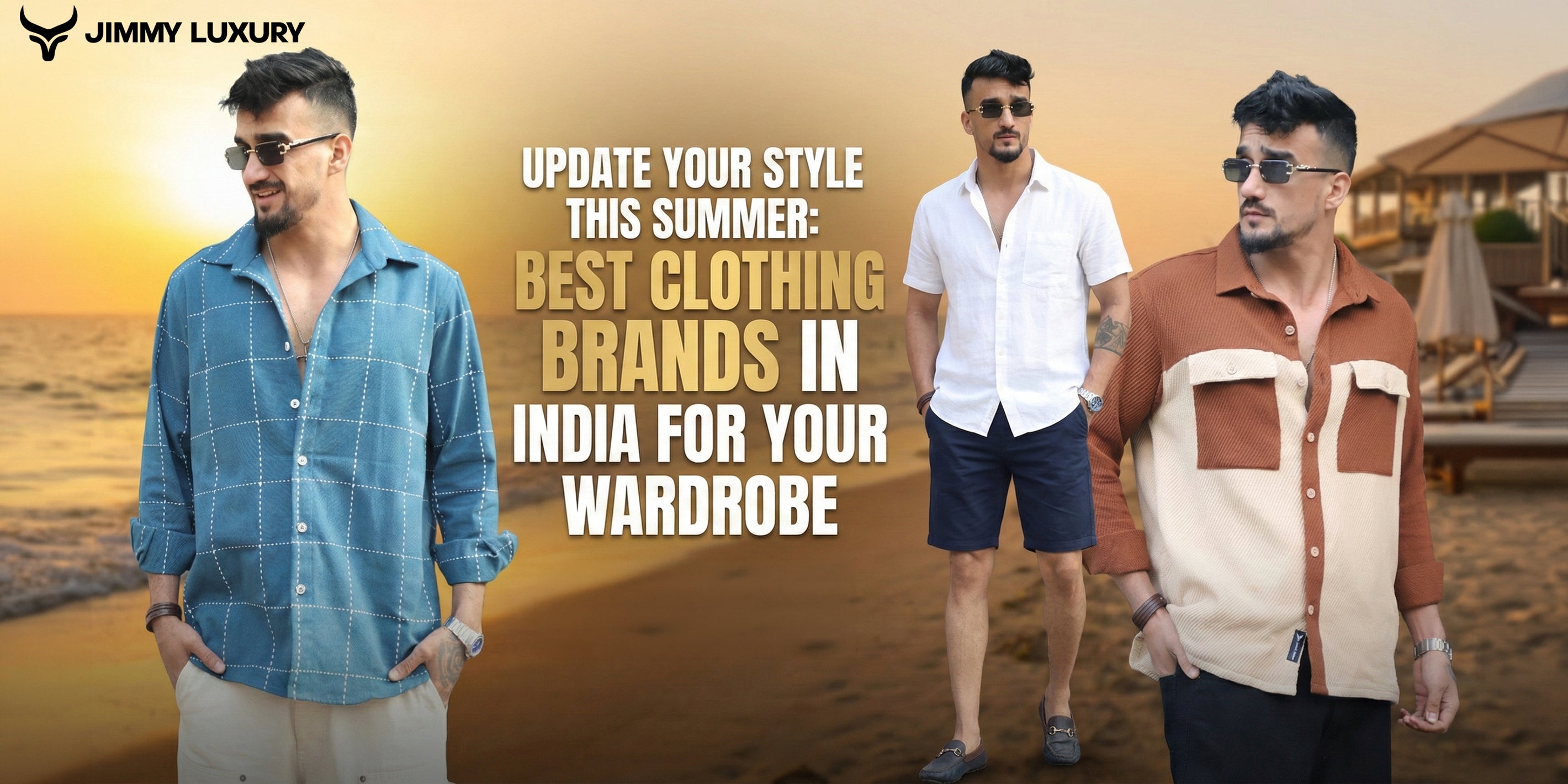Update Your Style This Summer: Best Clothing Brands in India For Your Wardrobe