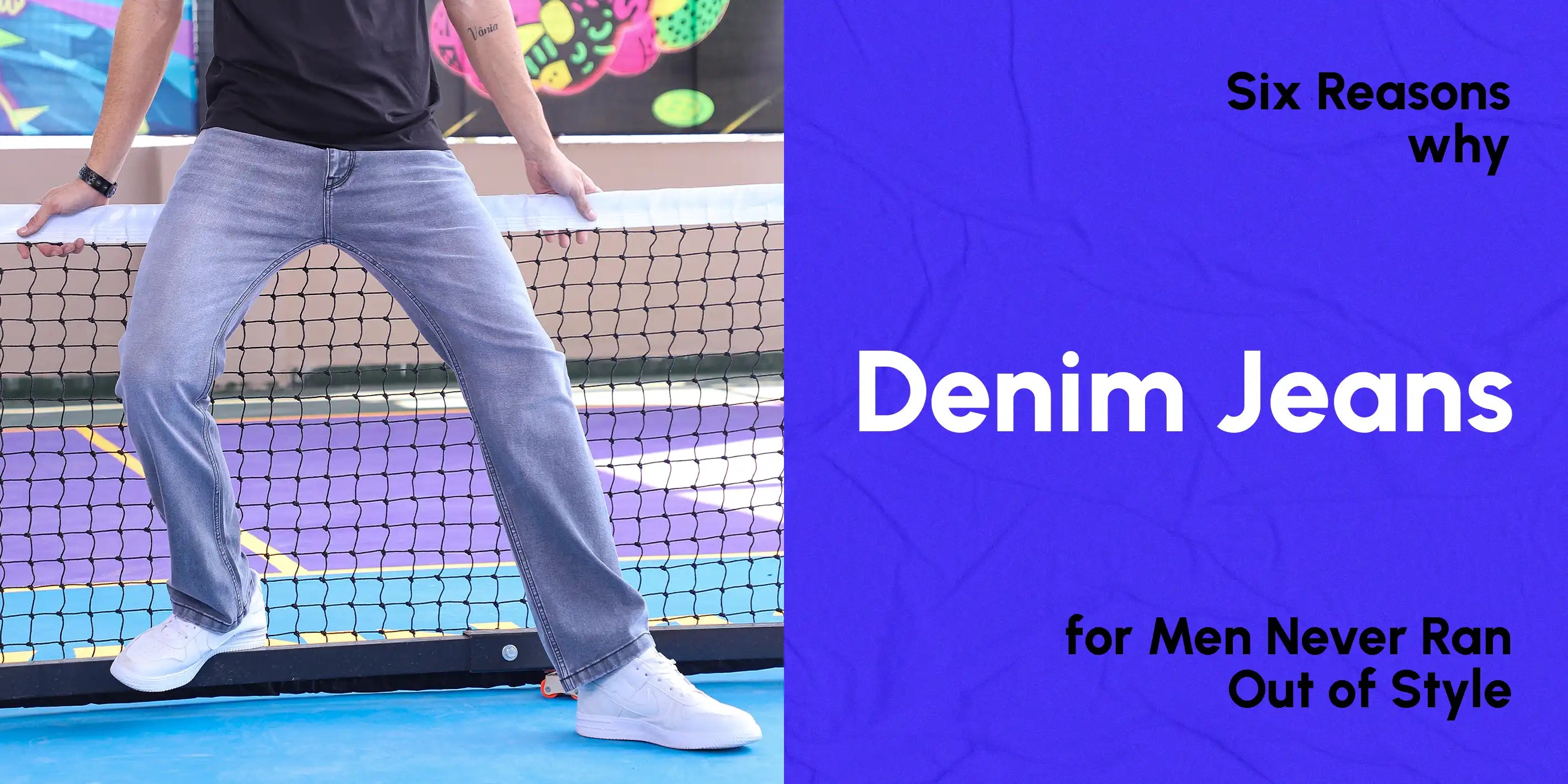 Six Reasons Why Denim Jeans for Men Never Ran Out of Style