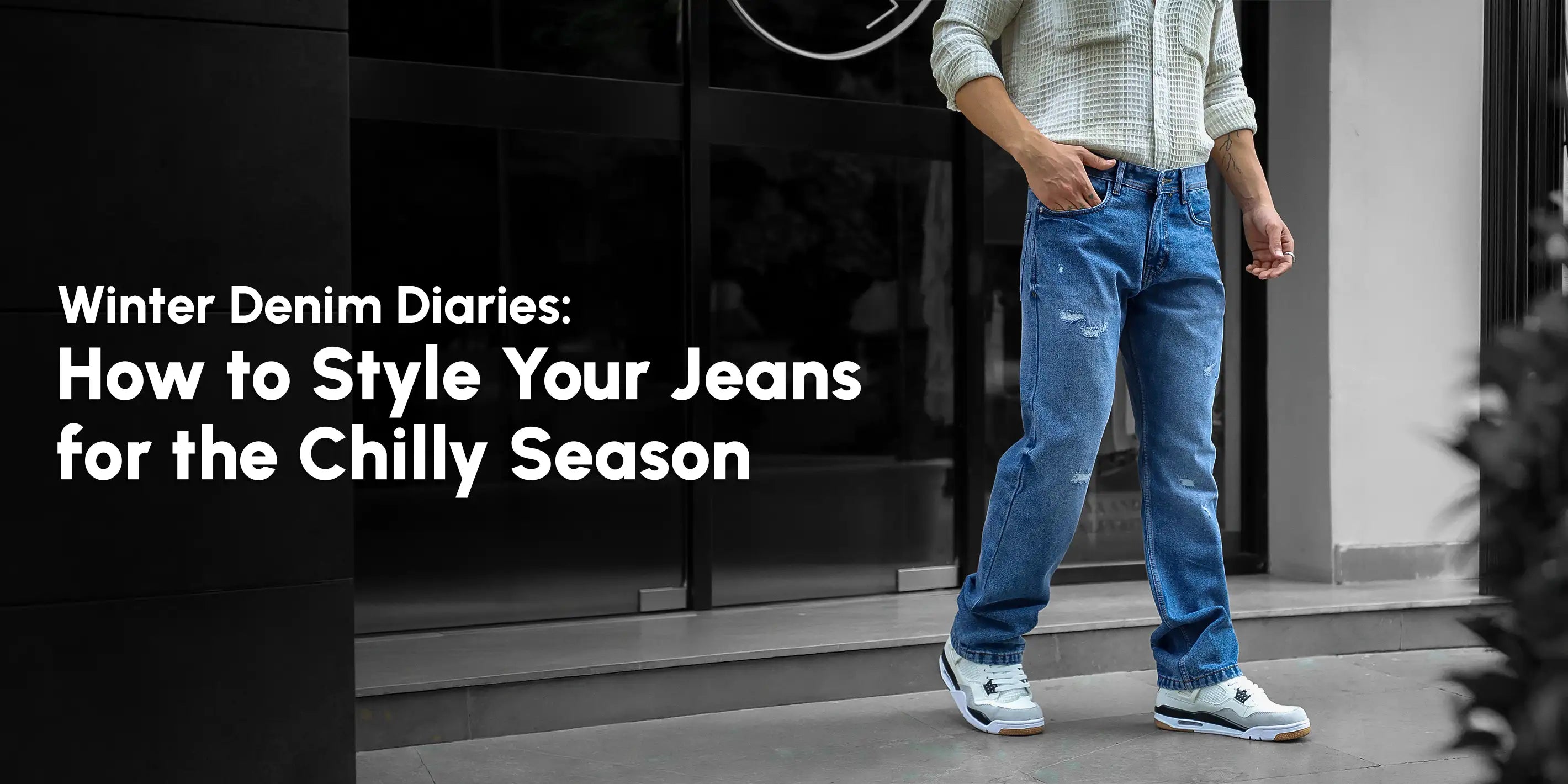 Winter Denim Diaries: How to Style Your Jeans for the Chilly Season