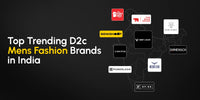 Top Trending D2C Men’s Fashion Brands in India